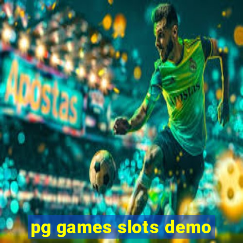 pg games slots demo